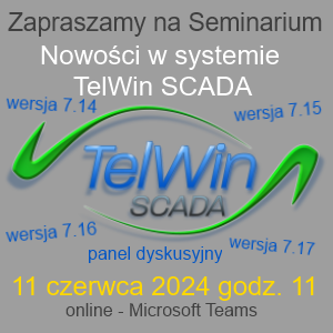 Zapraszamy na bezpłatne Seminarium: Nowości w systemie TelWin SCADA